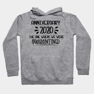 Anniversary 2020 Quarantined Hoodie